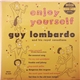 Guy Lombardo And His Royal Canadians - Enjoy Yourself